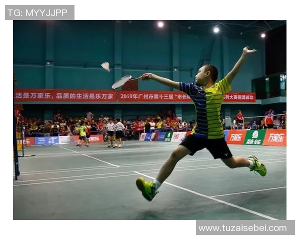 广州羽毛球队在杯赛中的经验与表现分析及启示 广州羽毛球队在杯赛中的经验与表现分析及启示